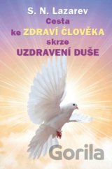 Cesta ke zdraví člověka skrze uzdravení duše