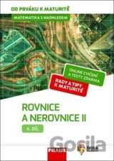 Matematika s nadhledem od prváku k maturitě 4 - Rovnice a nerovnice II.