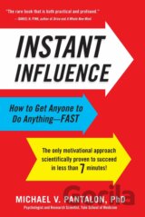 Instant Influence