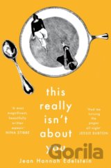 This Really Isn't About You