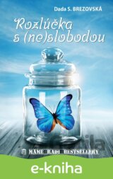 Rozlúčka s (ne)slobodou