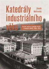 Katedrály  industriálního věku