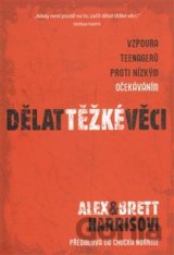 Dělat těžké věci