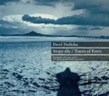 Pavel Nešleha Stopy síly / Traces Of Force