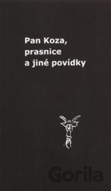 Pan Koza, prasnice a jiné povídky