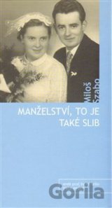 Manželství, to je také slib