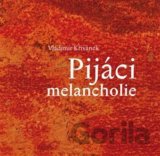 Pijáci melancholie