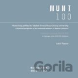 Historický pohled na století života Masarykovy univerzity