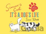 Simon's Cat: It's a Dog's Life
