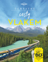 Úchvatné cesty vlakem