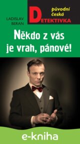 Někdo z vás je vrah, pánové!