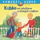 Kubko na návšteve u starých rodičov