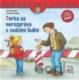 Terka sa nerozpráva s cudzími ľuďmi