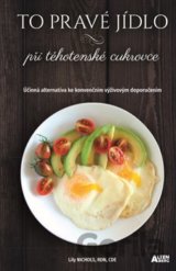 To pravé jídlo při těhotenské cukrovce