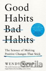 Good Habits, Bad Habits