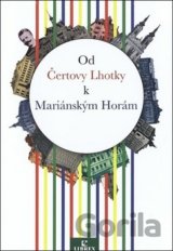 Od Čertovy Lhotky k Mariánským Horám