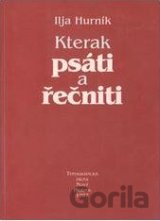 Kterak psáti a řečniti
