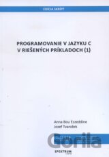 Programovanie v jazyku C v riešených príkladoch 1