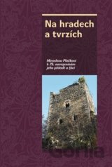 Na hradech a tvrzích
