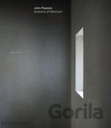 John Pawson: Anatomy of Minimum
