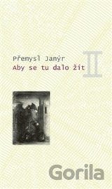 Aby se tu dalo žít II