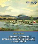 Historie založení pražské osobní paroplavby v roce 1865
