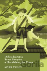Dobrodružstvá Toma Sawyera a Huckleberryho Finna
