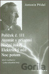 Políček č. 111/ Atentát v přízemí/ Noční žokej/ Elektrický nůž/ Noc potom