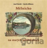 Mělnicko na starých pohlednicích