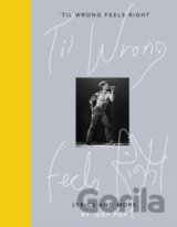 Til Wrong Feels Right