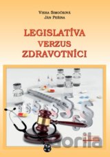 Legislatíva verzus zdravotníci