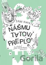 Nášmu tatovi preplo