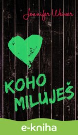 Koho miluješ