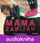 Máma zabiják