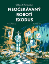 William & Meriwether 2 - Neočekávaný robotí exodus