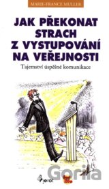 Jak překonat strach z vystupování na veřejnosti
