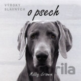 Výroky slavných o psech