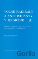 Voľné radikály a antioxidanty v medicíne (I)