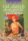 Od "zlatých dvacátých" po Diora