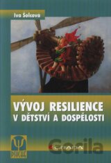 Vývoj resilience v dětství a dospělosti