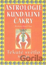 Astrologie, kundaliní, čakry