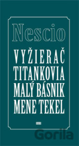 Vyžierač, Titankovia, Malý básnik, Mene tekel