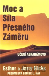 Moc a síla přesného záměru