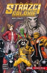 Strážci galaxie 1: Noví Strážci