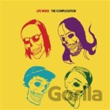 The Complication: Life Inside