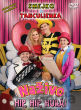 Smejko a Tanculienka: Naživo - Hip, Hip, Hurá!