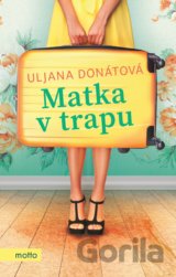 Matka v trapu