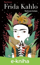 Frida Kahlo: Ilustrovaný životopis