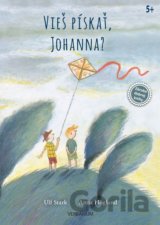 Vieš pískať, Johanna?