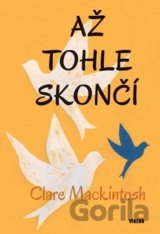 Až tohle skončí